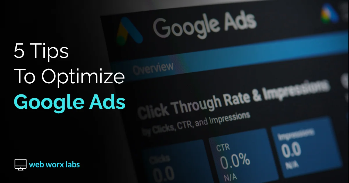 5 Tips To Optimize Google Ads