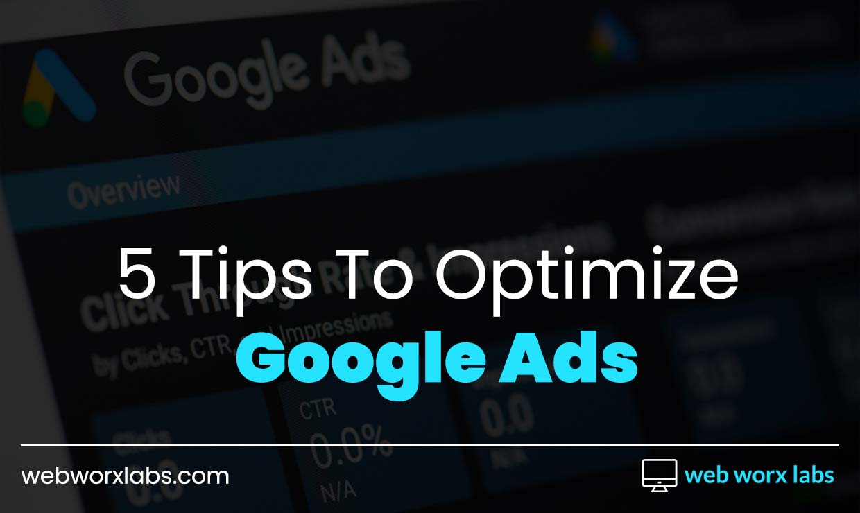 5 Tips To Optimize Google Ads