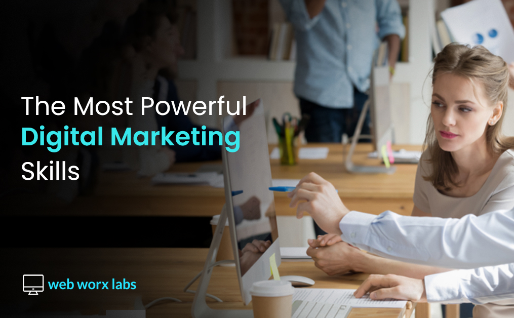 The Most Powerful Digital Marketing Skills