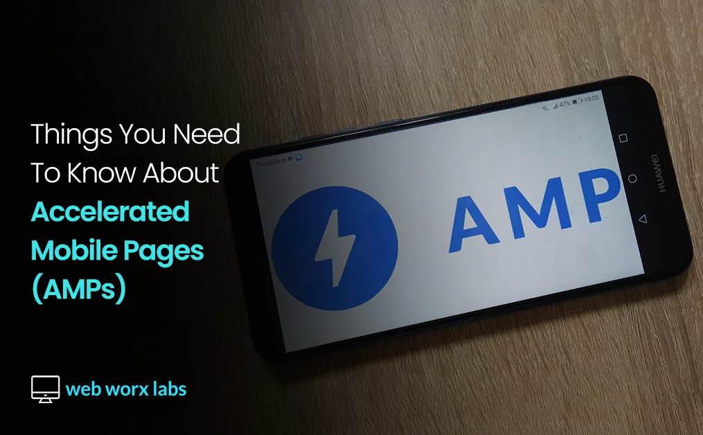 Things You Need to Know About Accelerated Mobile Pages (AMPs)