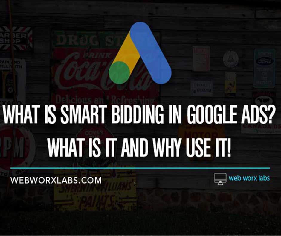 What Is Smart Bidding in Google Ads? What It Is and Why Use It!