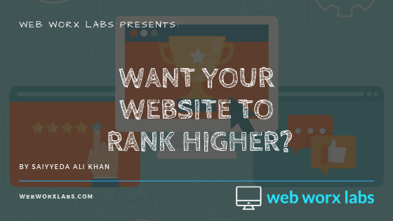 Want Your Website To Rank Higher