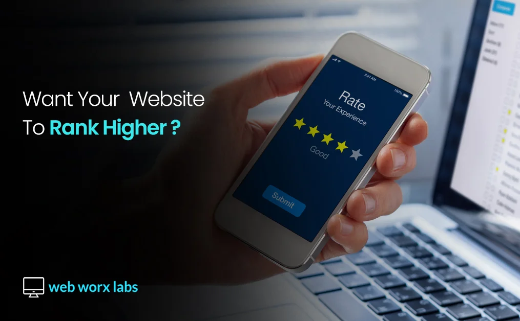 Want Your Website To Rank Higher?