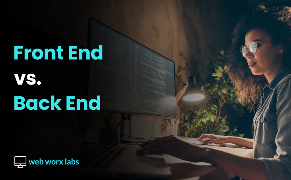 Front End vs. Back End Web Development